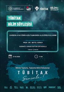 Karbon Ayak İzinin Azaltılmasında Alglerin Kullanımı (Tübitak Bilim Söyleşisi)