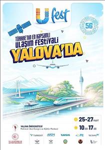 🚀 U-Fest Yalova’da: Geleceğin Ulaşım Sistemleri Sahneye Çıkıyor!